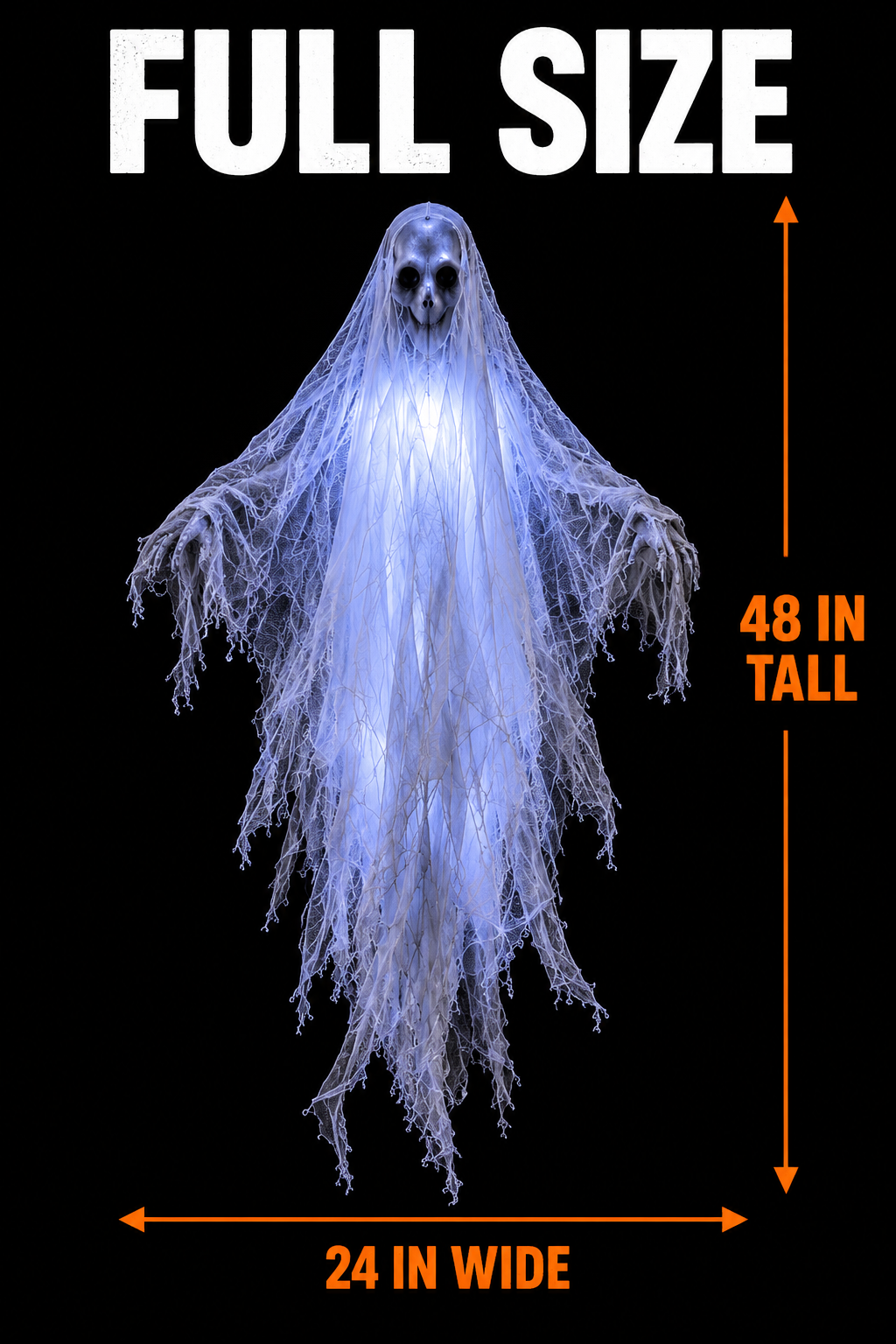Full size ghost: 48 in tall, 24 in wide